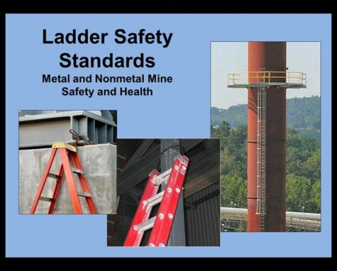 View of Ladder Safety Standards | Mine Safety and Health Administration (MSHA)